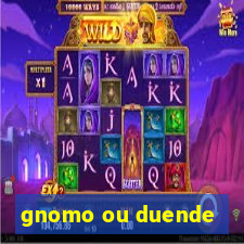 gnomo ou duende